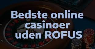 Online Spil Uden ROFUS En Guide til Spiloplevelser Online Spil Uden ROFUS En Guide til Spiloplevelser