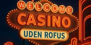 Casino Uden Rufus med Trustly En Guide til Sikkerhed og Bekvemmelighed Casino Uden Rufus med Trustly En Guide til Sikkerhed og Bekvemmelighed