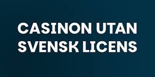 Upptäck Fördelarna med Online Casino Utan Svensk Licens -1748678355 Upptäck Fördelarna med Online Casino Utan Svensk Licens -1748678355